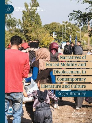 cover image of Narratives of Forced Mobility and Displacement in Contemporary Literature and Culture